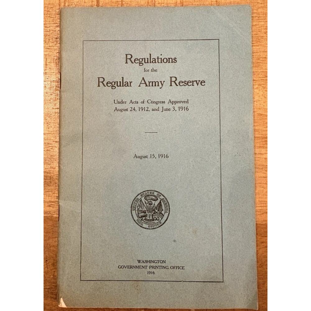 Regulations for The Regular Army Reserve August 15 1916 Vintage Military Book